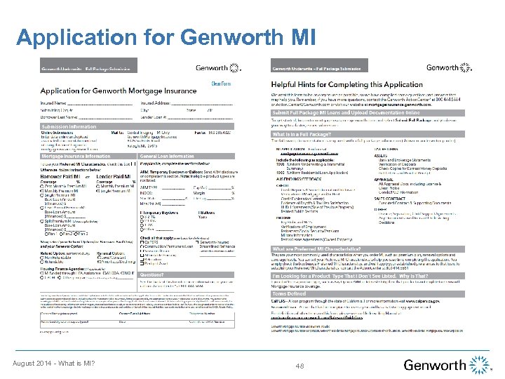 Application for Genworth MI August 2014 - What is MI? 48 