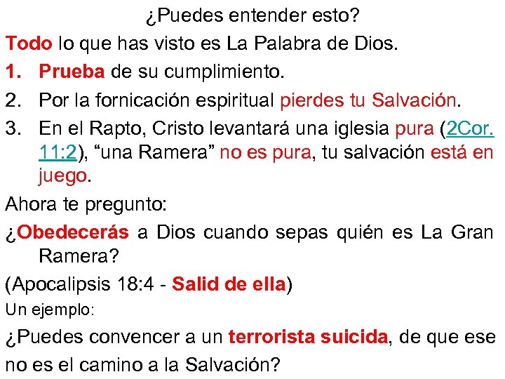 ¿Puedes entender esto? Todo lo que has visto es La Palabra de Dios. 1.