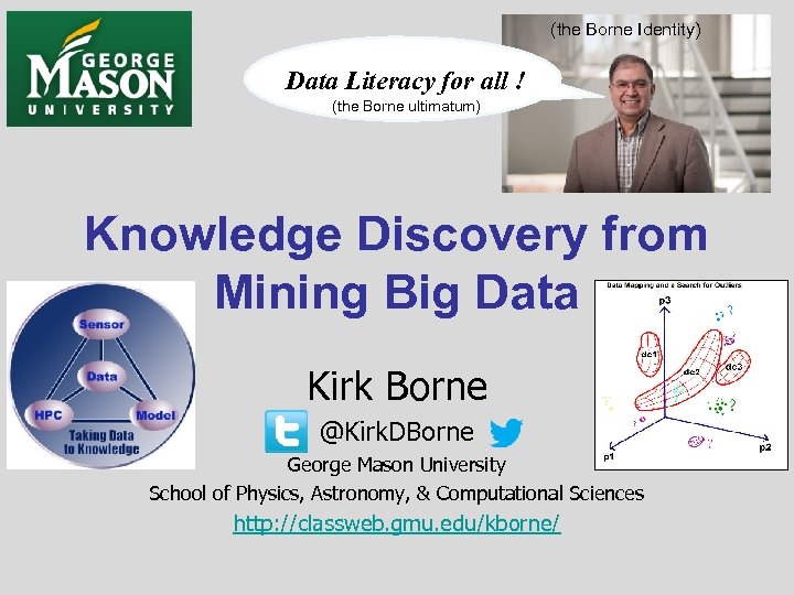 (the Borne Identity) Data Literacy for all ! (the Borne ultimatum) Knowledge Discovery from