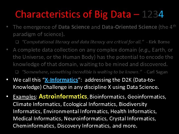 Characteristics of Big Data – 1234 • The emergence of Data Science and Data-Oriented