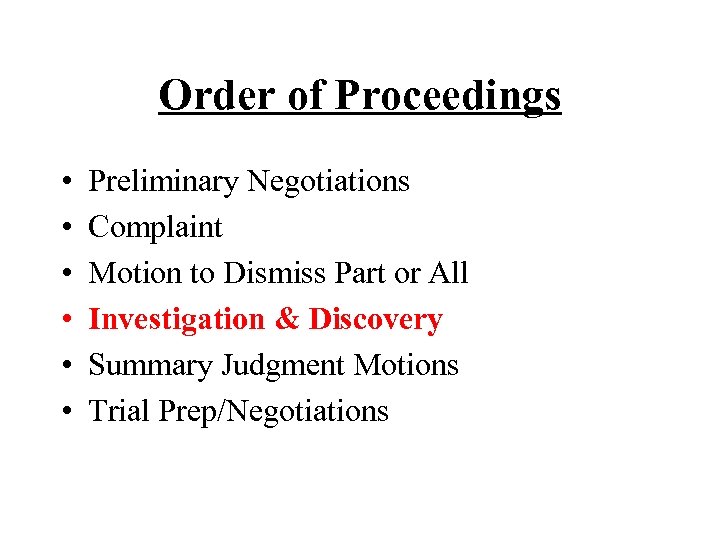 Order of Proceedings • • • Preliminary Negotiations Complaint Motion to Dismiss Part or