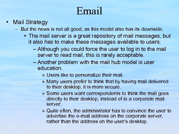 Email • Mail Strategy – But the news is not all good, as this