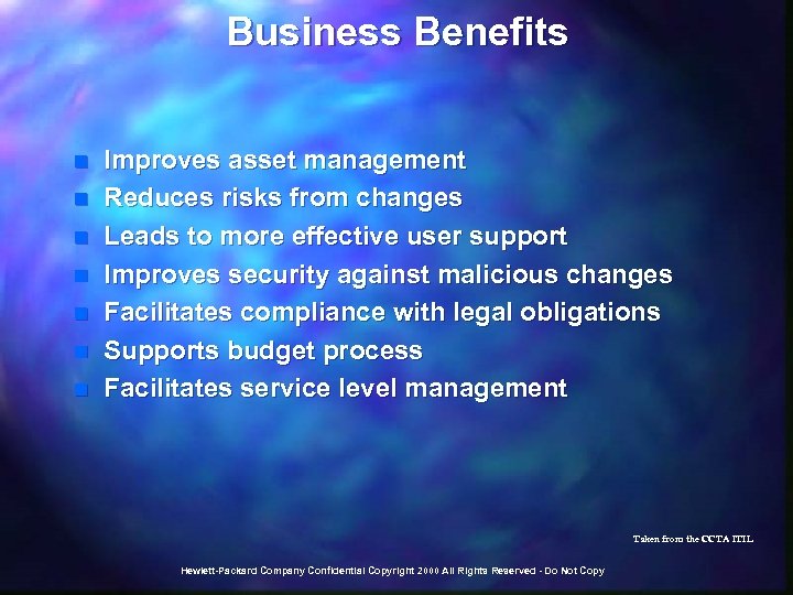 Business Benefits n n n n Improves asset management Reduces risks from changes Leads