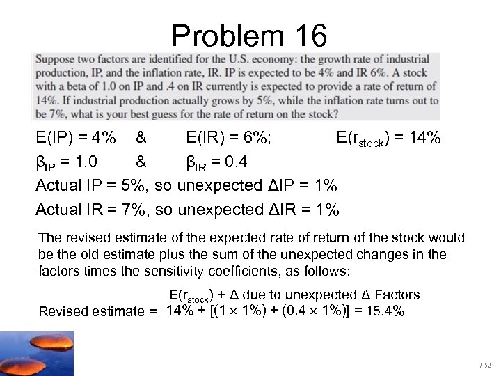 Problem 16 E(IP) = 4% & E(IR) = 6%; E(rstock) = 14% βIP =