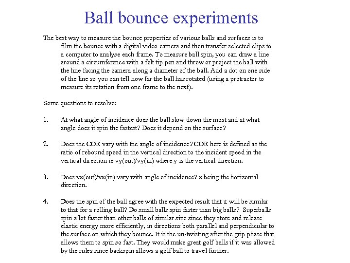 Ball bounce experiments The best way to measure the bounce properties of various balls