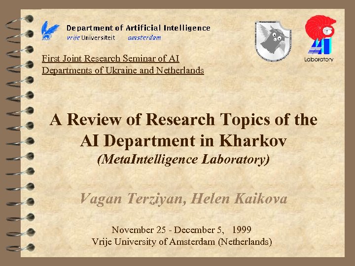 First Joint Research Seminar of AI Departments of Ukraine and Netherlands A Review of