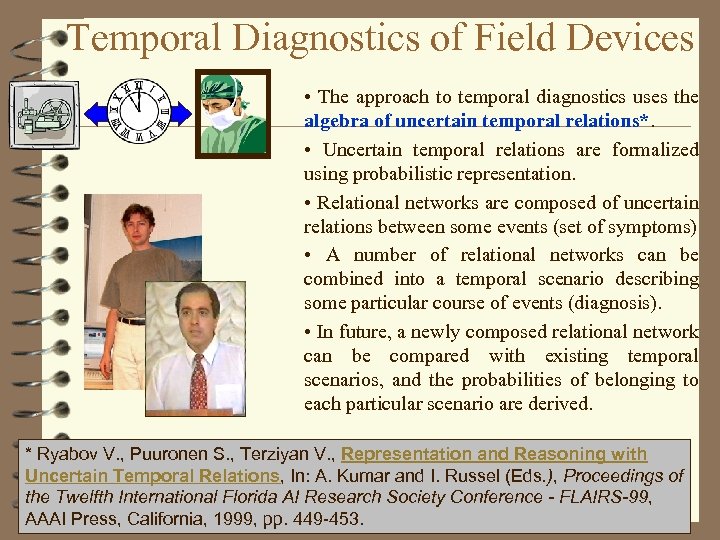 Temporal Diagnostics of Field Devices • The approach to temporal diagnostics uses the algebra