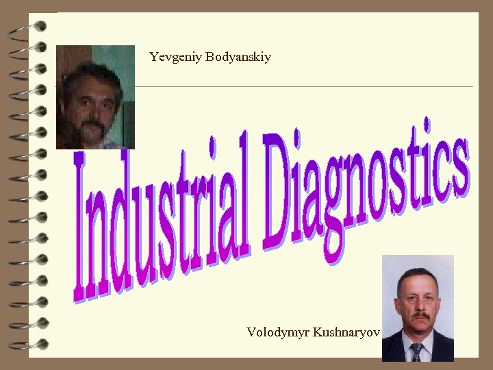 Yevgeniy Bodyanskiy Volodymyr Kushnaryov 