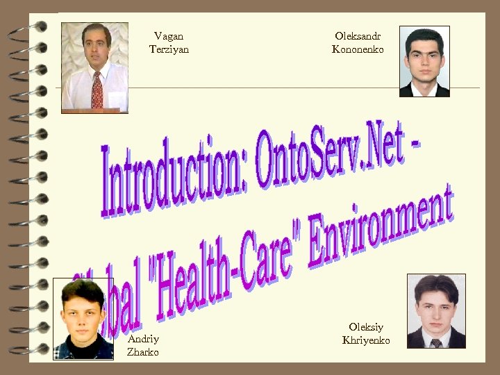 Vagan Terziyan Andriy Zharko Oleksandr Kononenko Oleksiy Khriyenko 