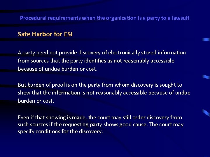 Procedural requirements when the organization is a party to a lawsuit Safe Harbor for