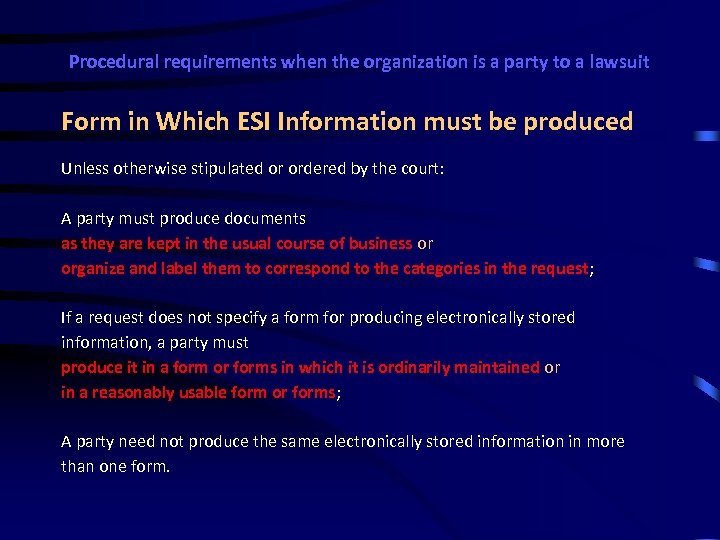 Procedural requirements when the organization is a party to a lawsuit Form in Which