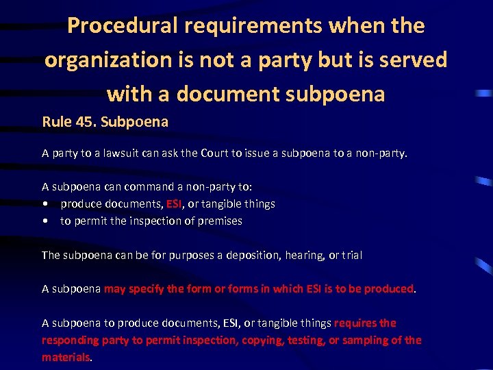 Procedural requirements when the organization is not a party but is served with a