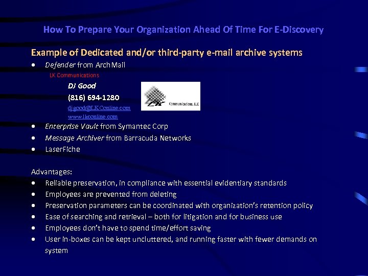 How To Prepare Your Organization Ahead Of Time For E-Discovery Example of Dedicated and/or