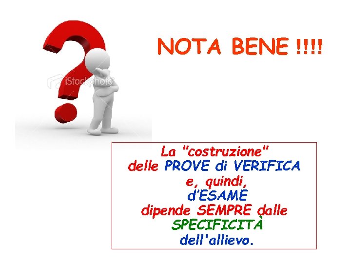 NOTA BENE !!!! BENE Cosa succede se la diagnosi viene fatta in ritardo o