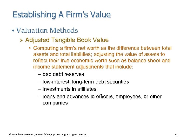 Establishing A Firm’s Value • Valuation Methods Ø Adjusted Tangible Book Value • Computing