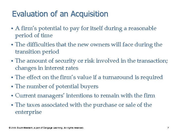 Evaluation of an Acquisition • A firm’s potential to pay for itself during a