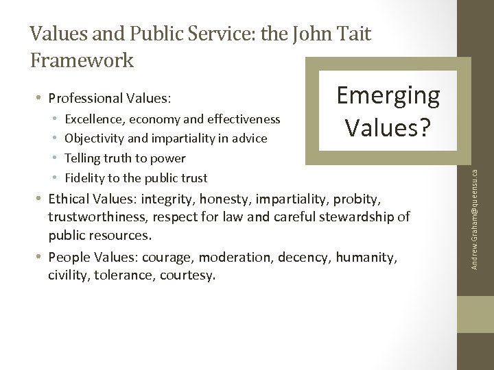 Values and Public Service: the John Tait Framework • • Excellence, economy and effectiveness
