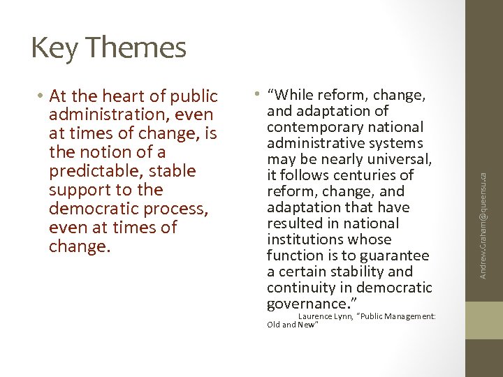  • At the heart of public administration, even at times of change, is