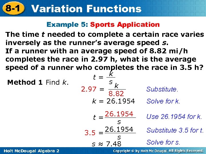 8 -1 Variation Functions Example 5: Sports Application The time t needed to complete