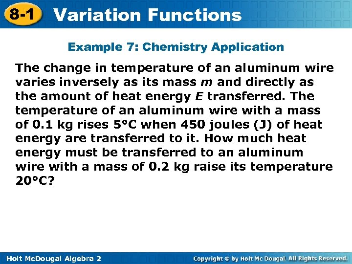 8 -1 Variation Functions Example 7: Chemistry Application The change in temperature of an