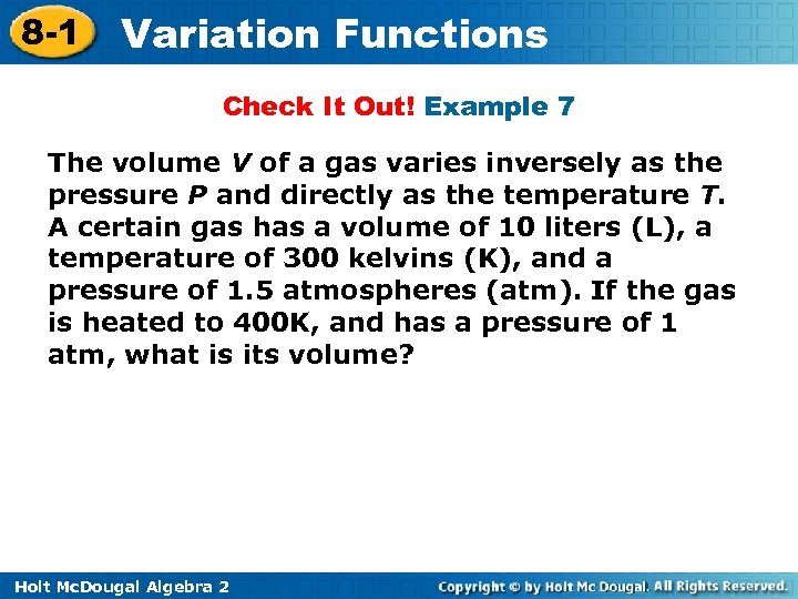 8 -1 Variation Functions Check It Out! Example 7 The volume V of a