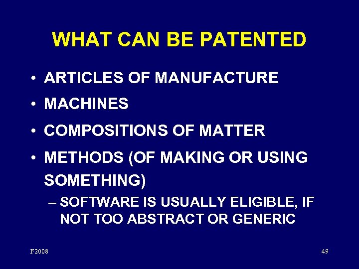 WHAT CAN BE PATENTED • ARTICLES OF MANUFACTURE • MACHINES • COMPOSITIONS OF MATTER