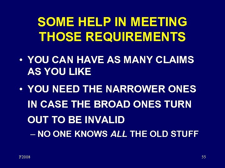 SOME HELP IN MEETING THOSE REQUIREMENTS • YOU CAN HAVE AS MANY CLAIMS AS