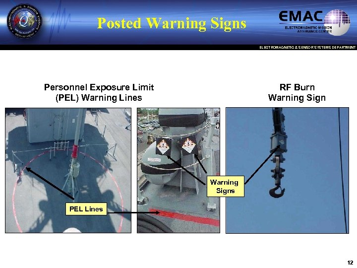 Posted Warning Signs ELECTROMAGNETIC & SENSOR SYSTEMS DEPARTMENT Personnel Exposure Limit (PEL) Warning Lines