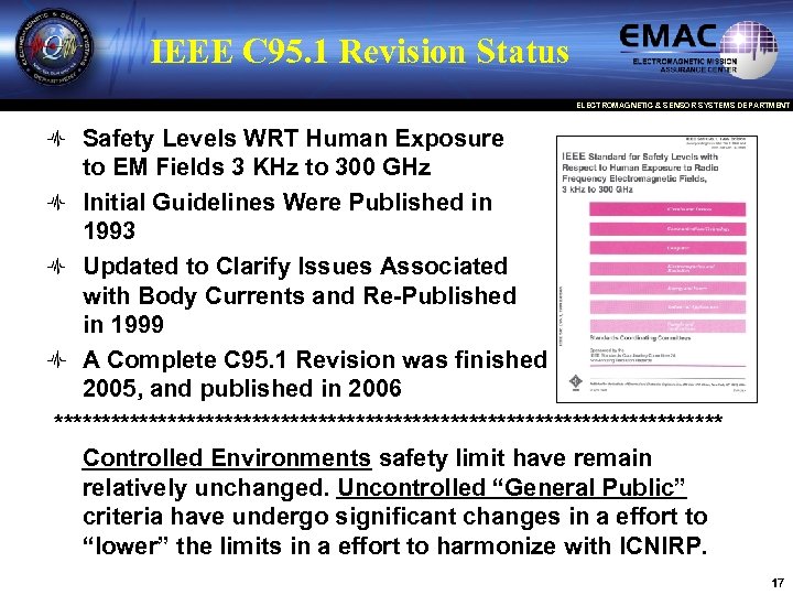 IEEE C 95. 1 Revision Status ELECTROMAGNETIC & SENSOR SYSTEMS DEPARTMENT Safety Levels WRT