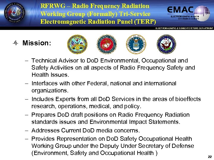 RFRWG – Radio Frequency Radiation Working Group (Formally) Tri-Service Electromagnetic Radiation Panel (TERP) ELECTROMAGNETIC