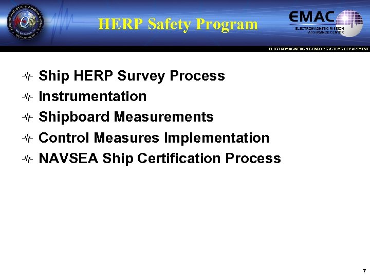 HERP Safety Program ELECTROMAGNETIC & SENSOR SYSTEMS DEPARTMENT Ship HERP Survey Process Instrumentation Shipboard