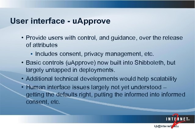 User interface - u. Approve • Provide users with control, and guidance, over the