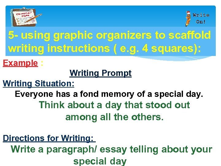 5 - using graphic organizers to scaffold writing instructions ( e. g. 4 squares):