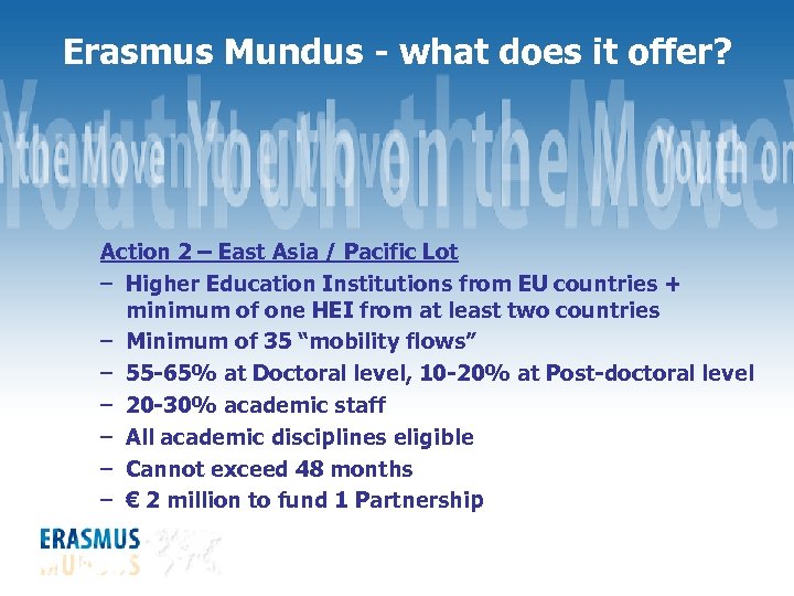 Erasmus Mundus - what does it offer? Action 2 – East Asia / Pacific