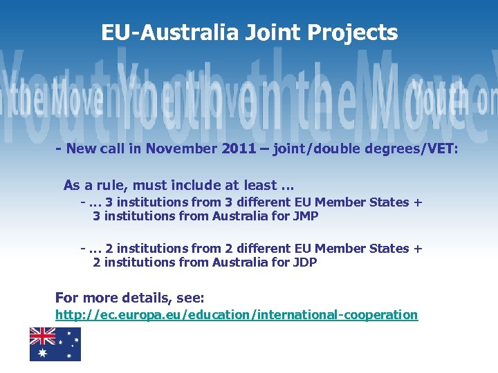 EU-Australia Joint Projects - New call in November 2011 – joint/double degrees/VET: As a