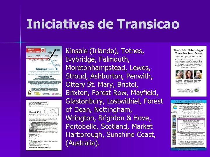 Iniciativas de Transicao n Kinsale (Irlanda), Totnes, Ivybridge, Falmouth, Moretonhampstead, Lewes, Stroud, Ashburton, Penwith,
