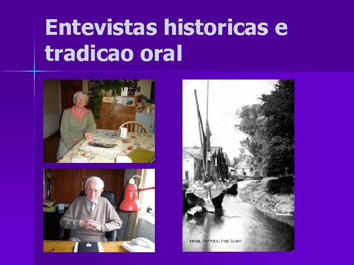 Entevistas historicas e tradicao oral 