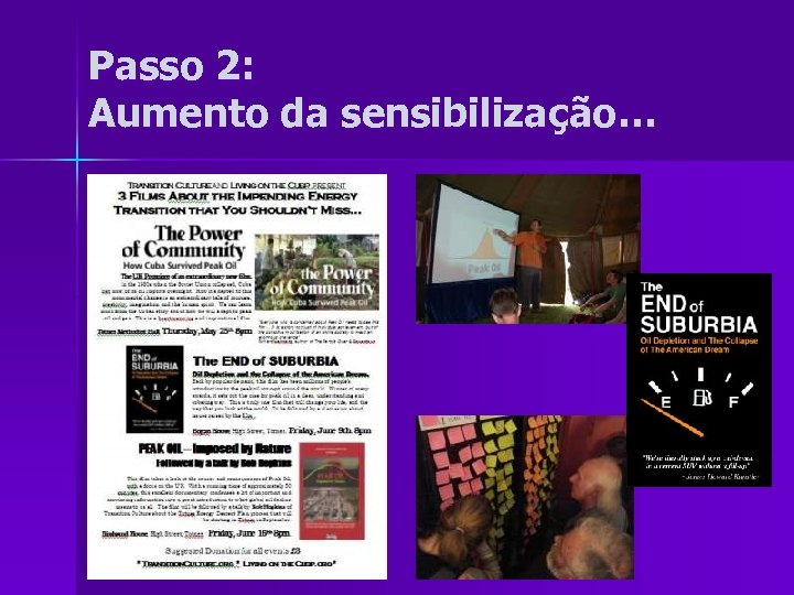 Passo 2: Aumento da sensibilização… 