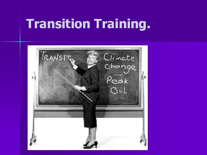 Transition Training. 