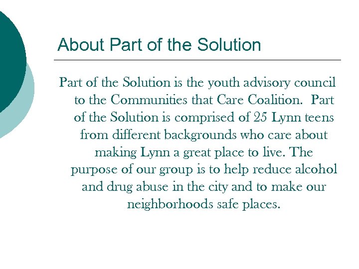 About Part of the Solution is the youth advisory council to the Communities that
