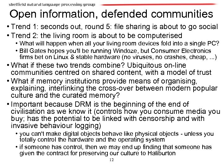 Open information, defended communities • Trend 1: seconds out, round 5: file sharing is