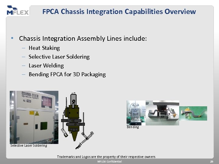 FPCA Chassis Integration Capabilities Overview • Chassis Integration Assembly Lines include: – – Heat