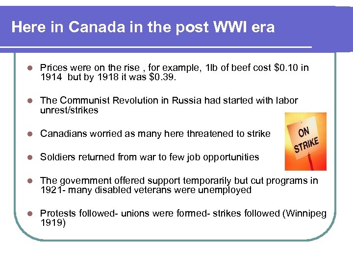 Here in Canada in the post WWI era l Prices were on the rise