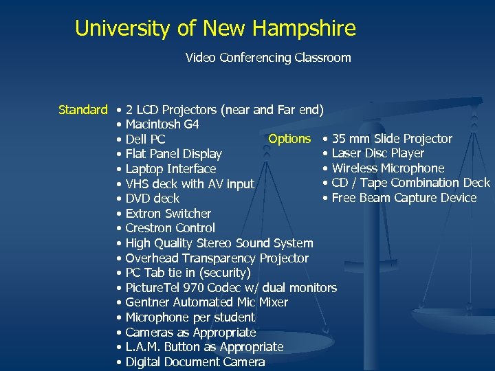 University of New Hampshire Video Conferencing Classroom Standard • • • • • 2