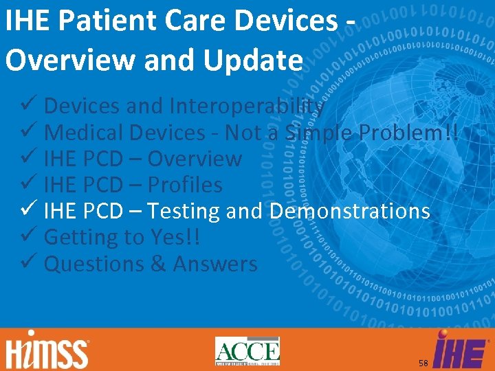 IHE Patient Care Devices Overview and Update Devices and Interoperability Medical Devices - Not