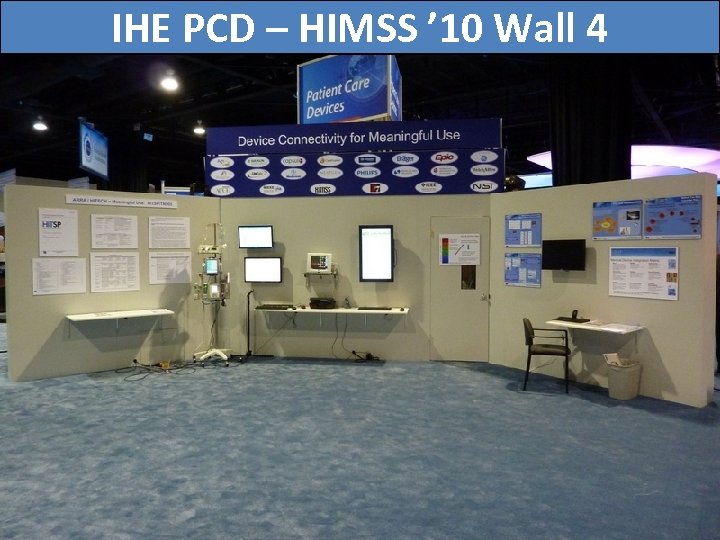 IHE PCD – HIMSS ’ 10 Wall 4 75 
