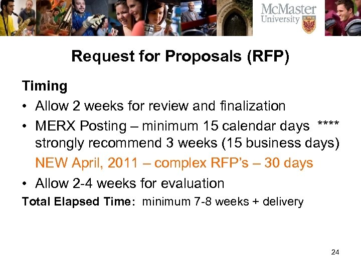 Request for Proposals (RFP) Timing • Allow 2 weeks for review and finalization •