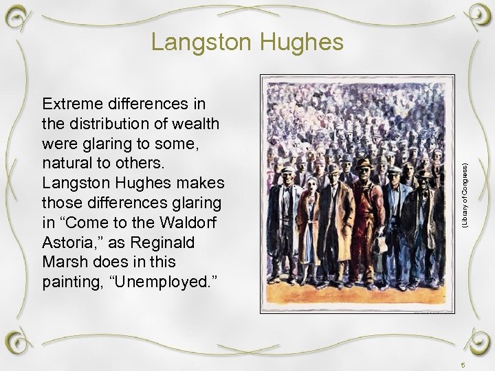 Extreme differences in the distribution of wealth were glaring to some, natural to others.