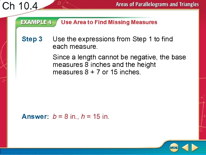 Ch 10. 4 Use Area to Find Missing Measures Step 3 Use the expressions