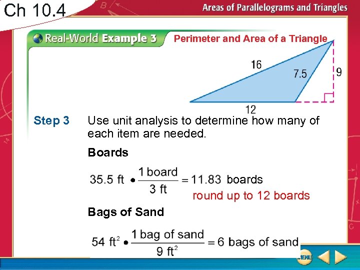 Ch 10. 4 Perimeter and Area of a Triangle Step 3 Use unit analysis